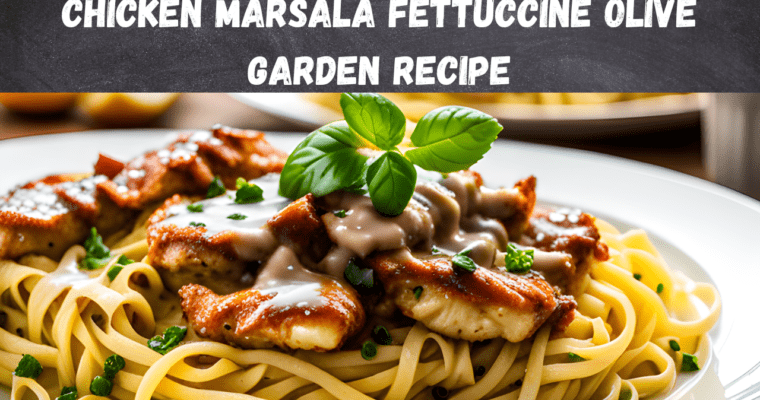 Chicken Marsala Fettuccine