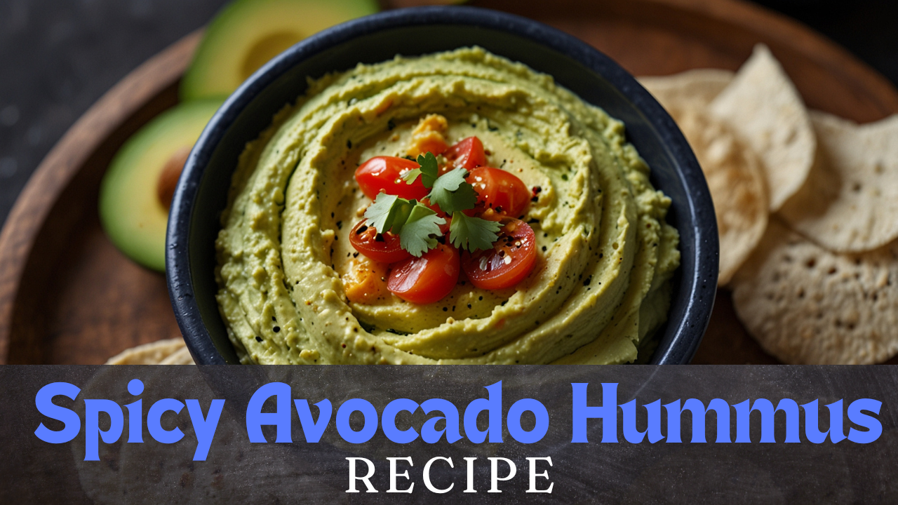 Spice Up Your Snack Time: Irresistible Spicy Avocado Hummus Recipe